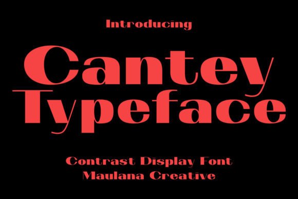 Cantey: A Display Typeface for Modern Editorial Design