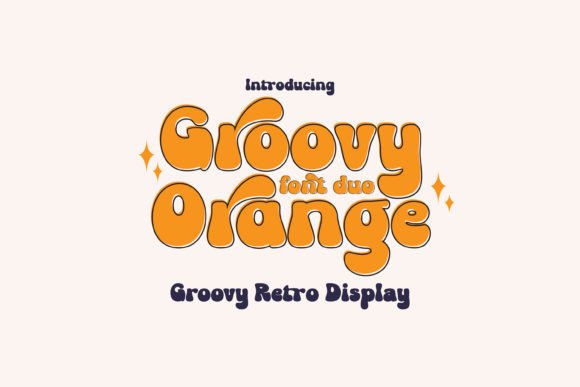 Groovy Orange: The Retro Display Font for Bold Campaigns