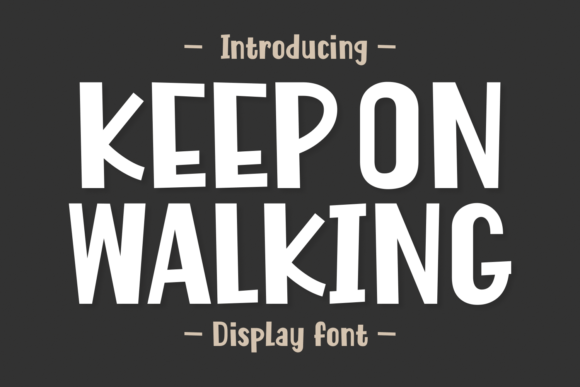 Keep on Walking: The Playful Display Typeface for Scroll-Stopping Campaigns