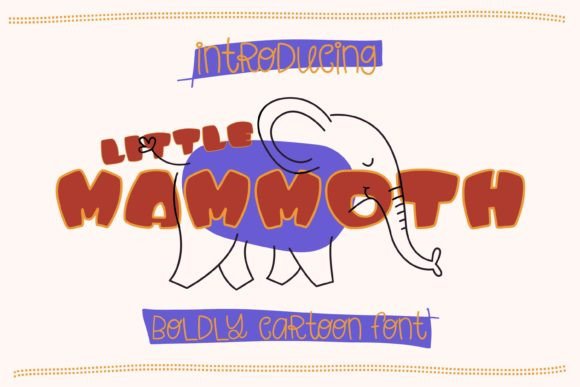 Little Mammoth: A Playful Display Font for Modern Editorial Design