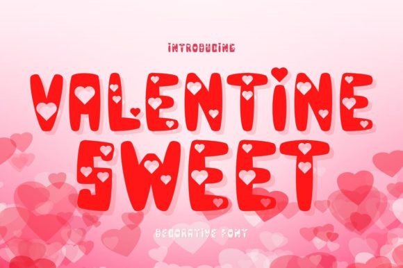 Valentine Sweet: The Perfect Display Font for Handmade Valentine Projects