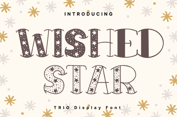 Wished Star Trio: A Whimsical Display Typeface for Editorial Design